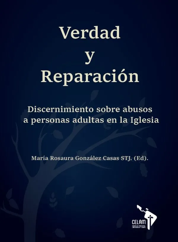 [101074] Verdad Y Reparación discernimiento sobre abusos a personas adultas en la Iglesia
