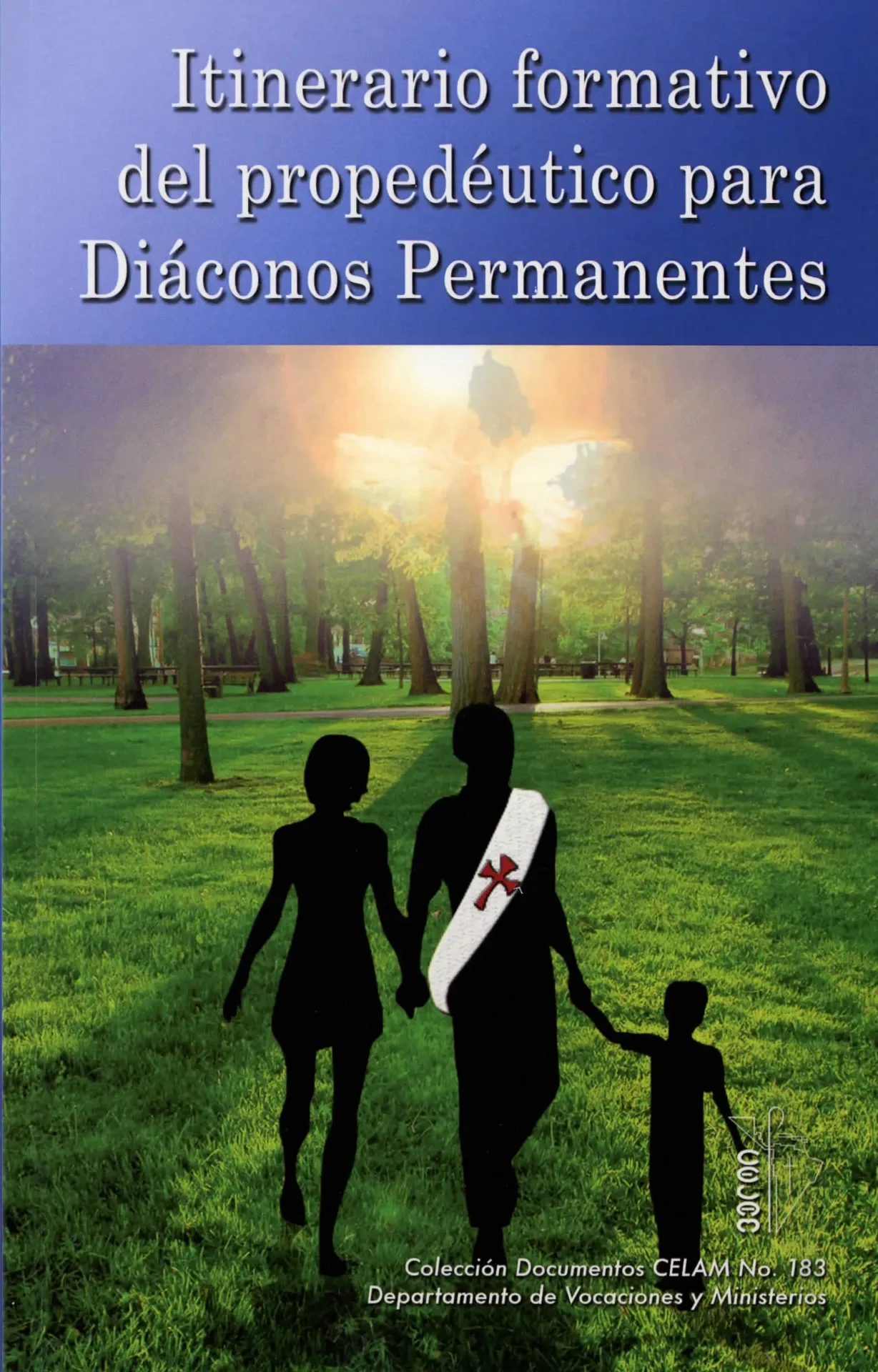 [105187] Itinerario Formativo del Propedéutico para Diáconos Permanentes