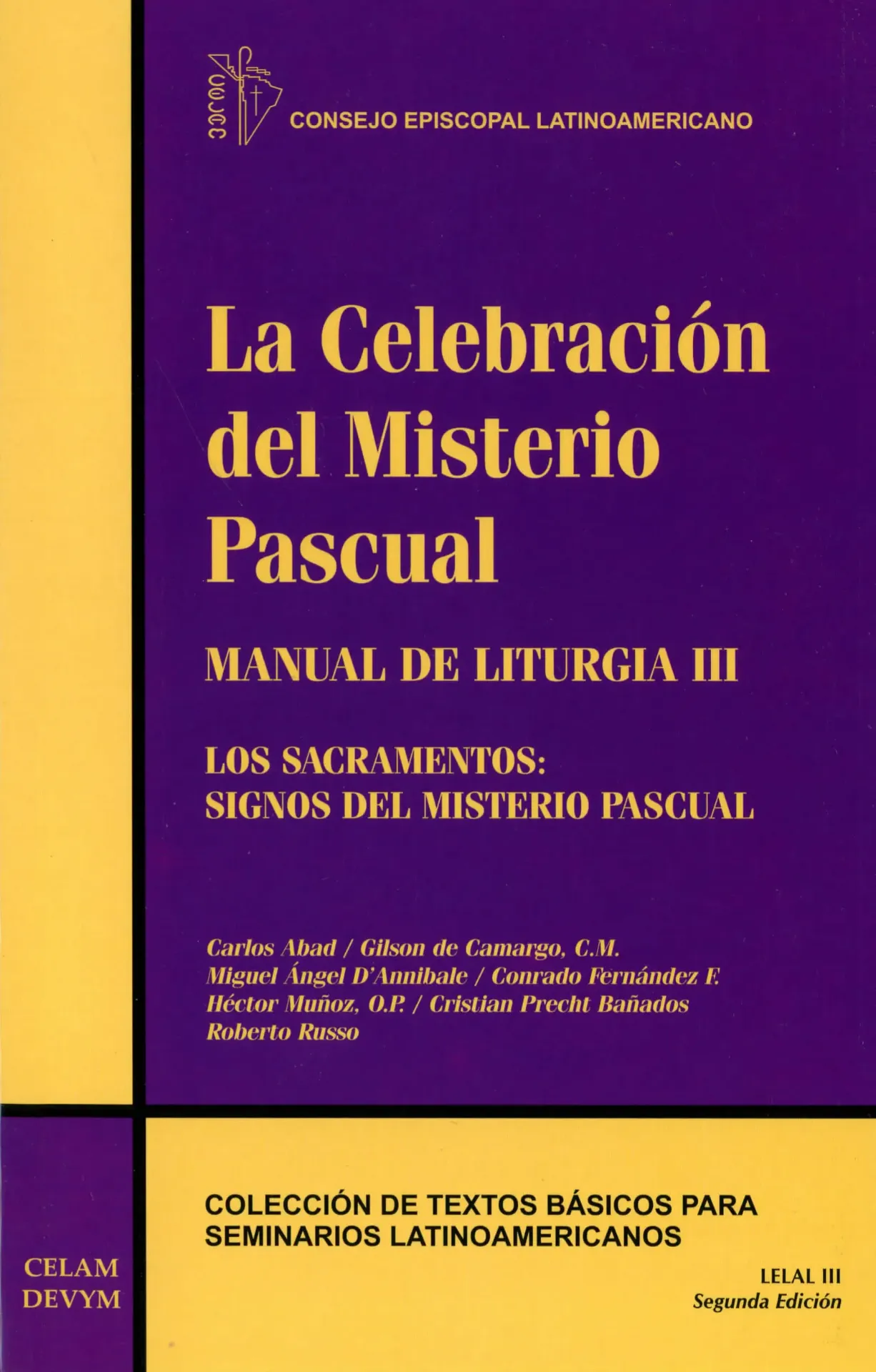 [123003] Manual de Liturgia. La Celebración del Misterio Pascual. Los Sacramentos: Signos del Misterio Pascual. V.III