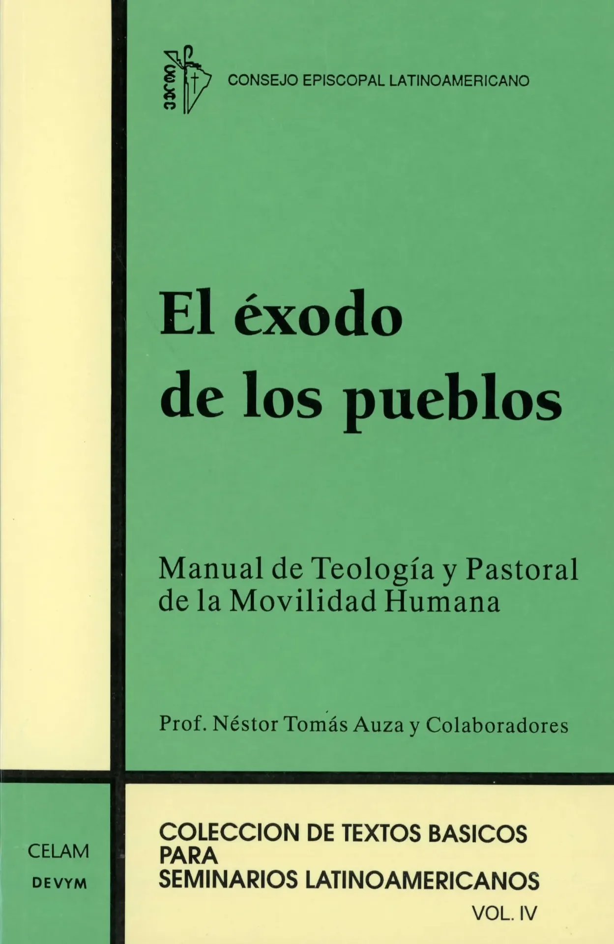[125004] El Éxodo de los Pueblos. Manual de Teología y Pastoral de la Movilidad Humana