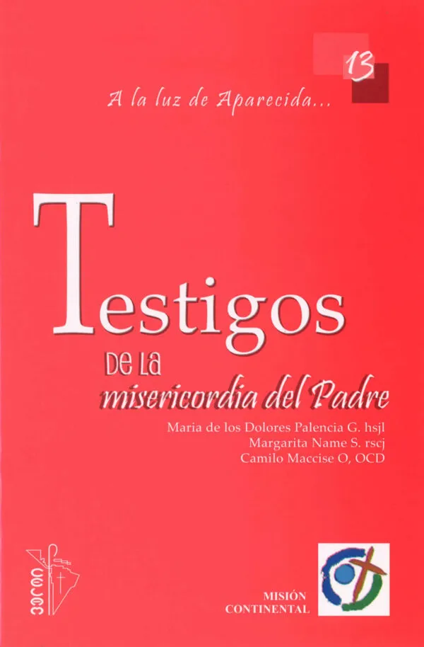 TESTIGOS DE LA MISERICORDIA DE