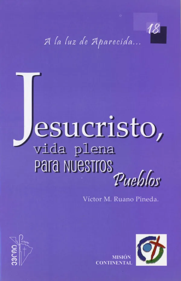 [133018] Jesucristo, Vida plena para nuestros pueblos