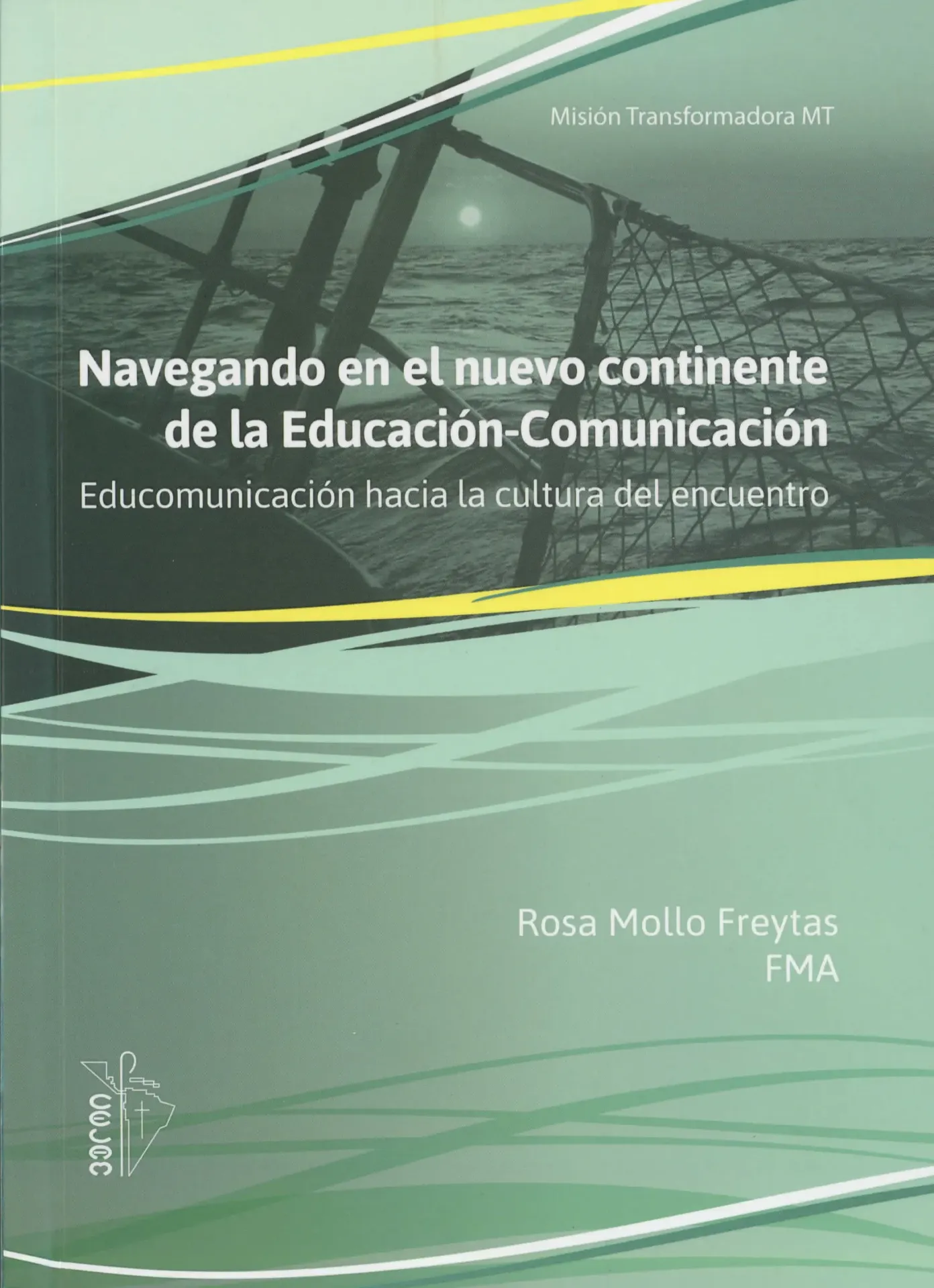 [136001] Navegando en el Nuevo Continente de la Educación -Comunicación