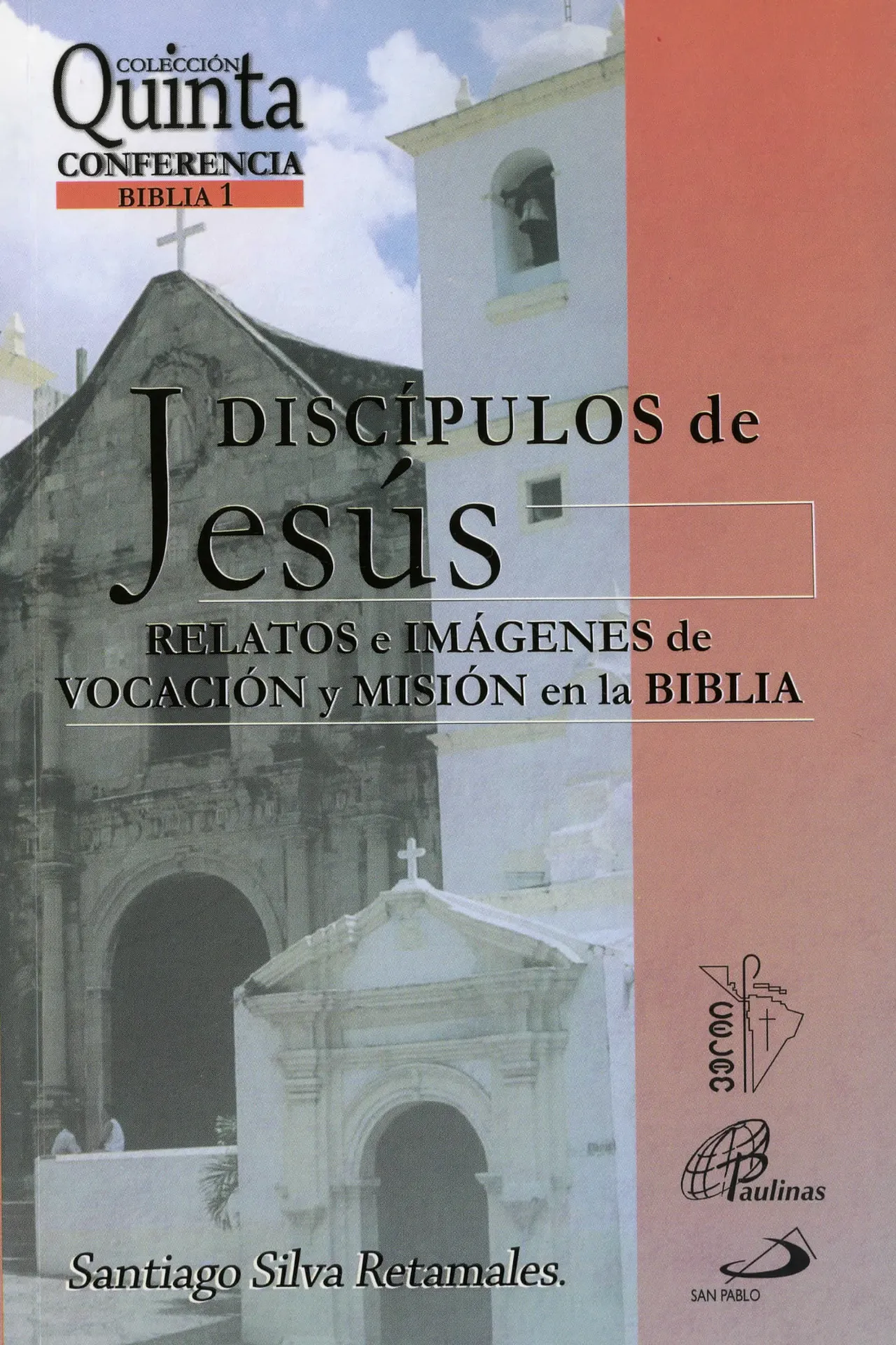 [132010] Discípulos de Jesús. Relatos e Imágenes de Vocación y Misión en la Biblia