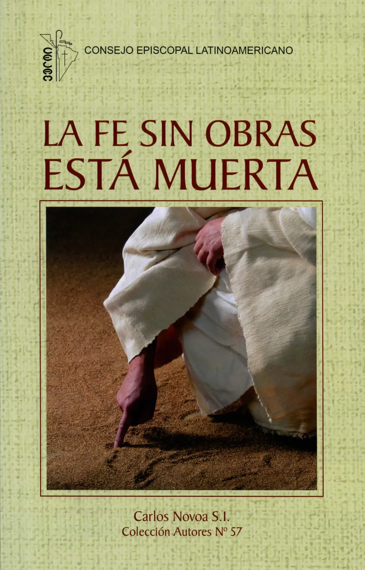 [101058] LA FE SIN OBRAS ESTA MUERTA