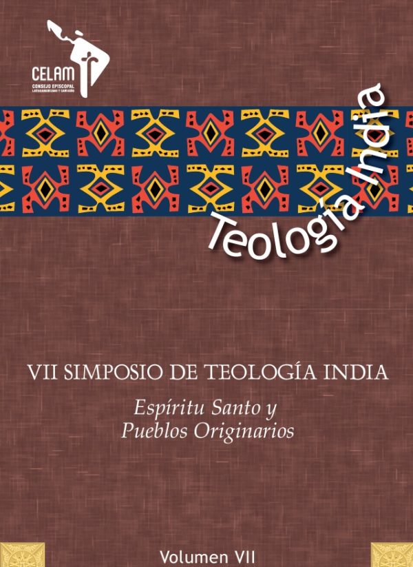 Teología India VII Espíritu Santo y Pueblos Originarios Ebook